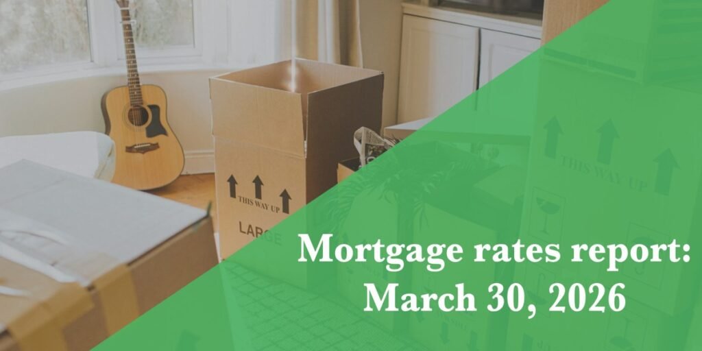 Mortgage rates today, March 30, 2026 Mortgage rates today, March 30, 2026