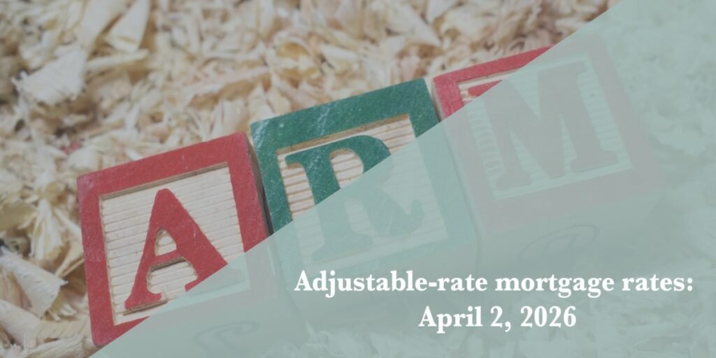 Current ARM mortgage rates report for April 2, 2026