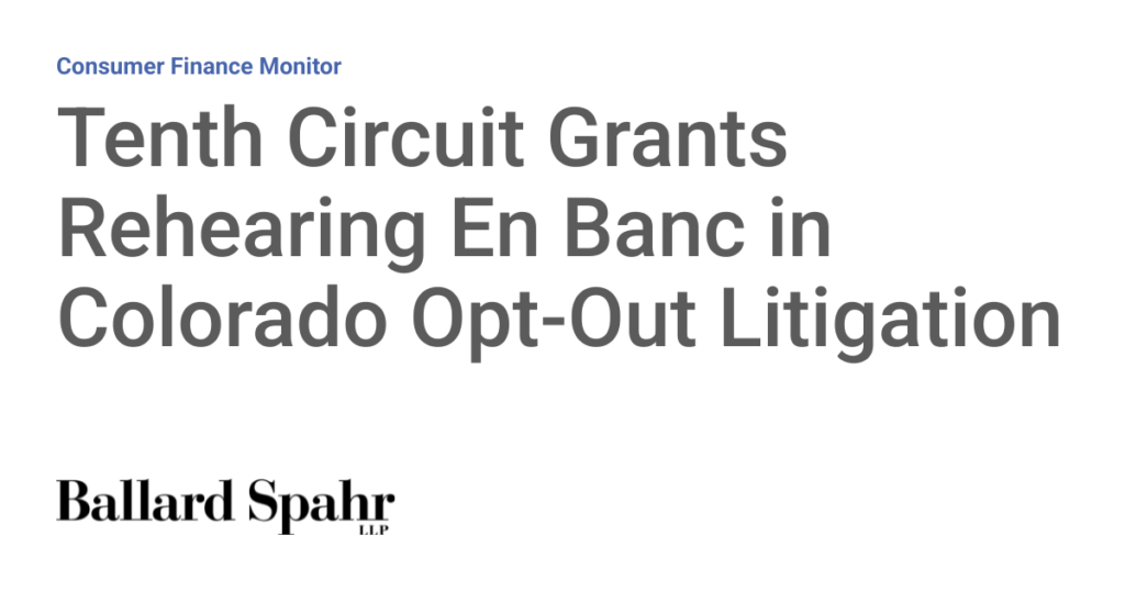Tenth Circuit Grants Rehearing En Banc in Colorado Opt-Out Litigation